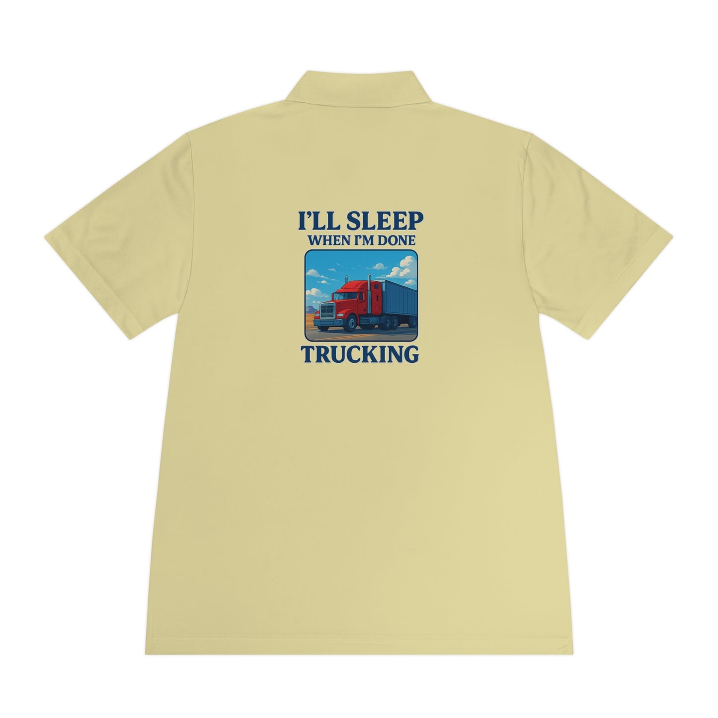 Men's Sport Polo Shirt - Trucking Design: "I’ll Sleep When I’m Done"