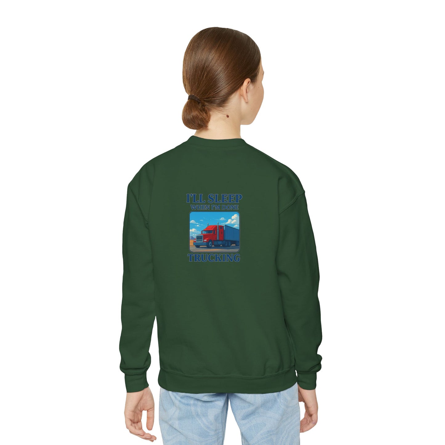 Youth Crewneck Sweatshirt - "I'll Sleep When I'm Done Trucking"