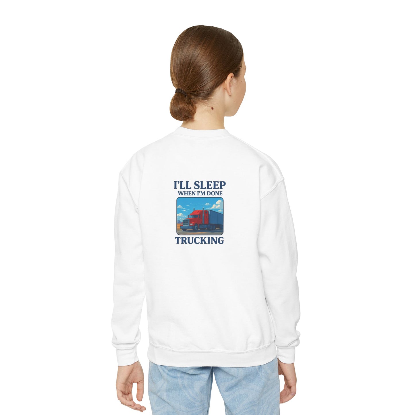 Youth Crewneck Sweatshirt - "I'll Sleep When I'm Done Trucking"