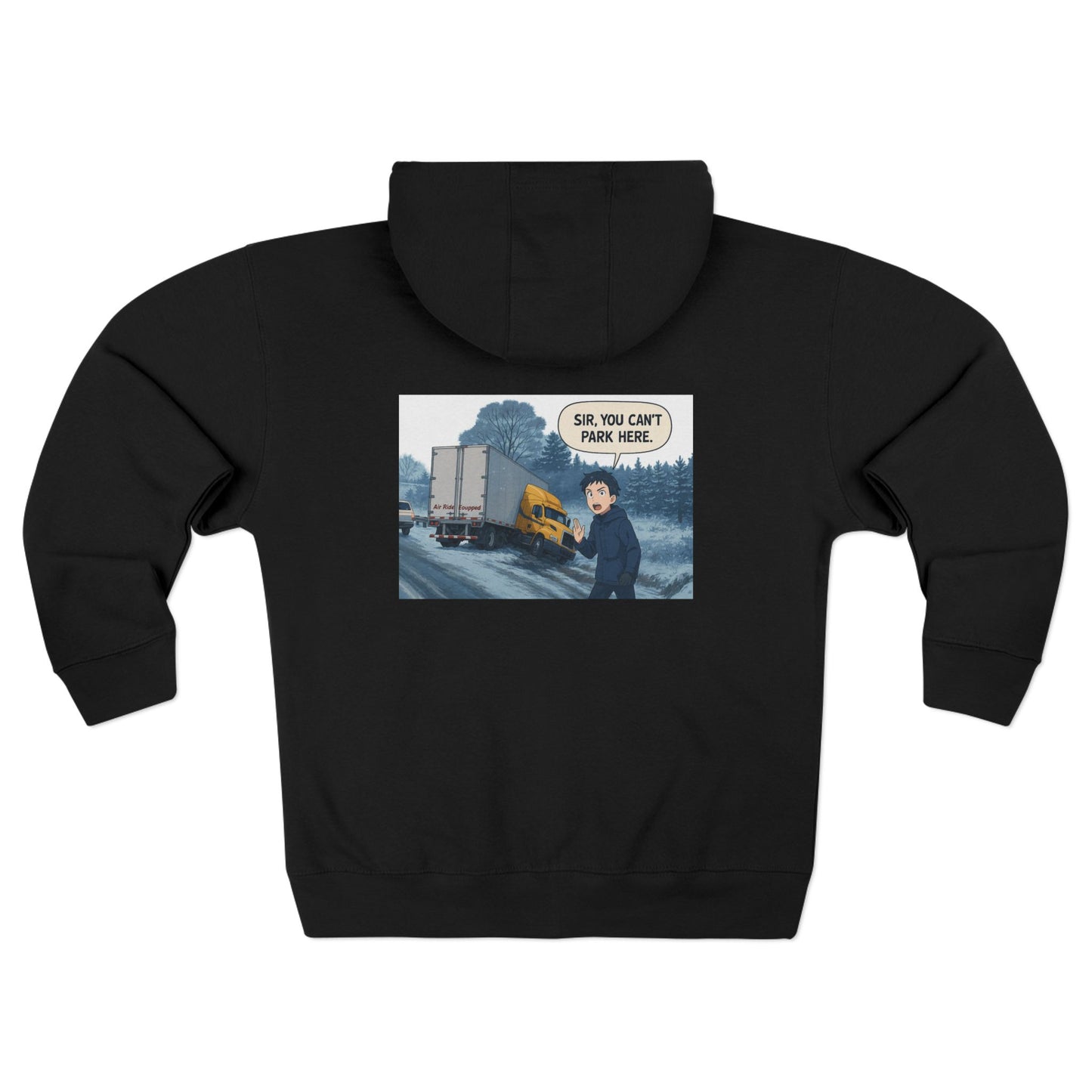 Funny Unisex Zip Hoodie - 'Sir, You Can't Park Here' Graphic Sweatshirt