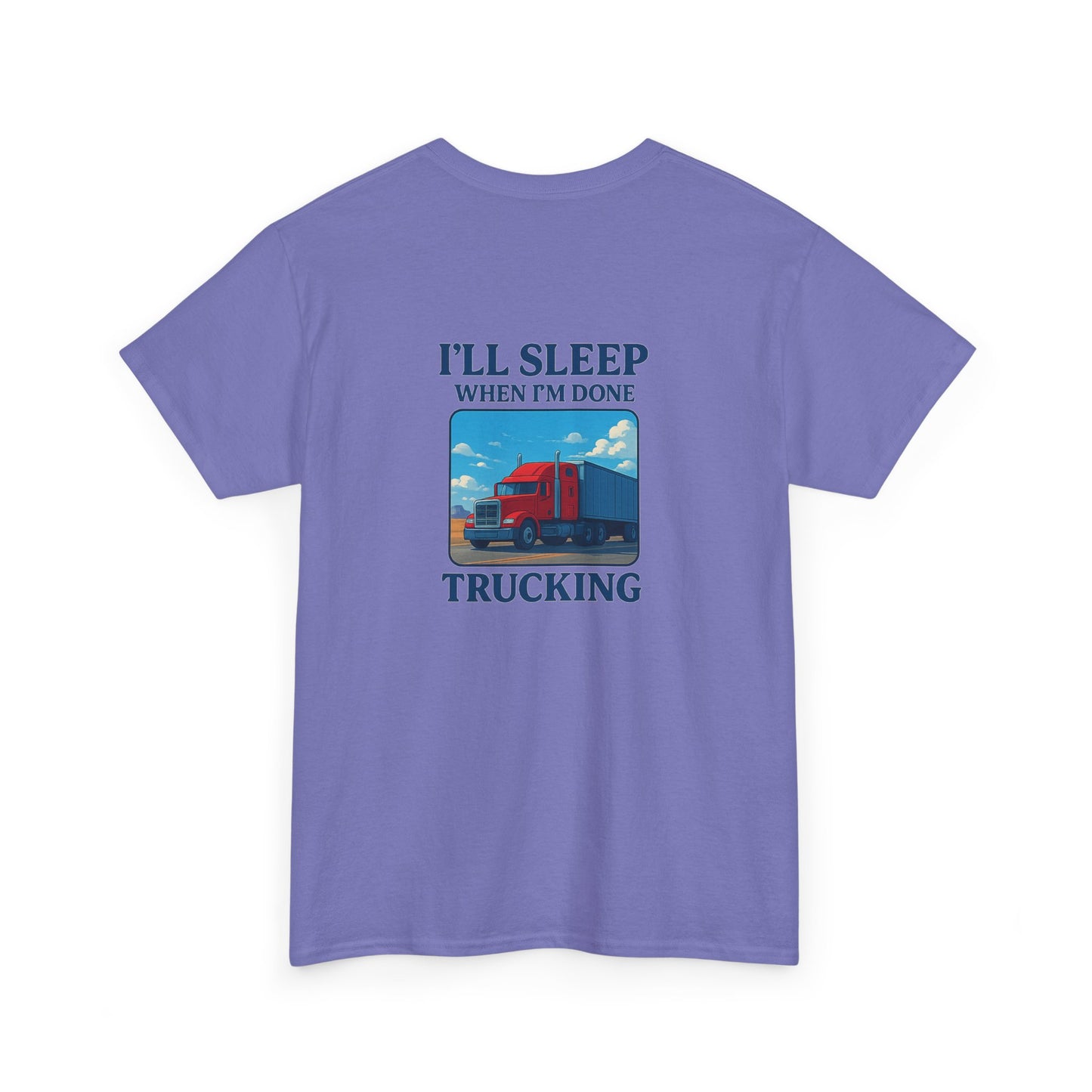 I'll Sleep When I'm Done Trucking Unisex Heavy Cotton Tee