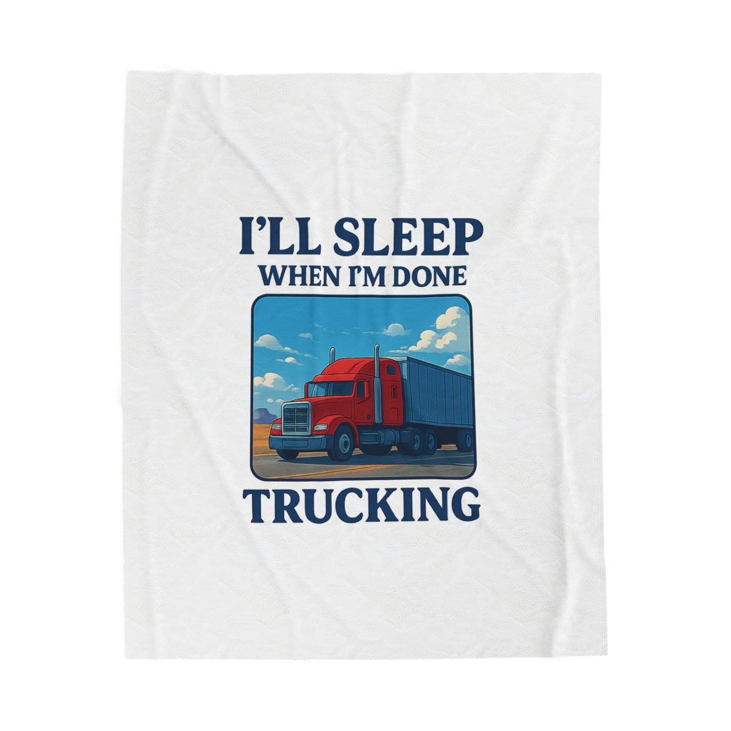 Trucker's Plush Blanket - 'I’ll Sleep When I’m Done' Cozy Throw
