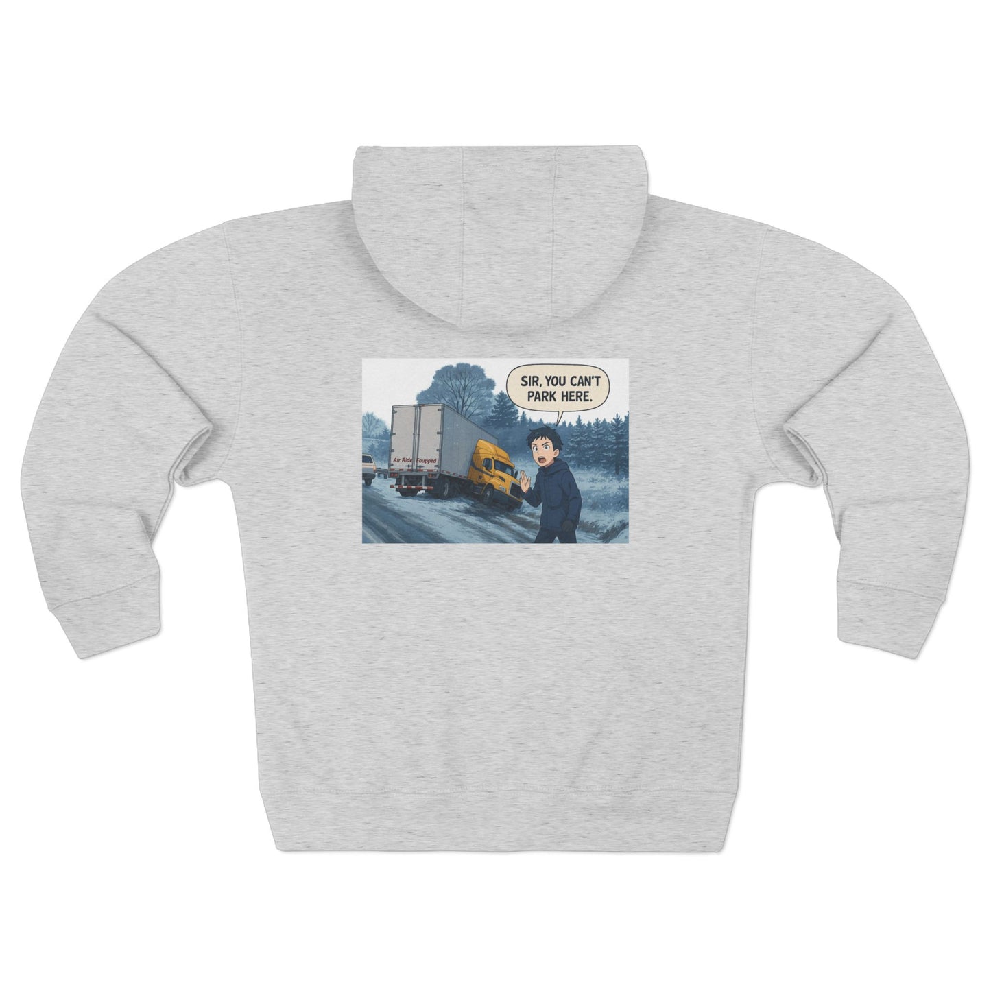 Funny Unisex Zip Hoodie - 'Sir, You Can't Park Here' Graphic Sweatshirt