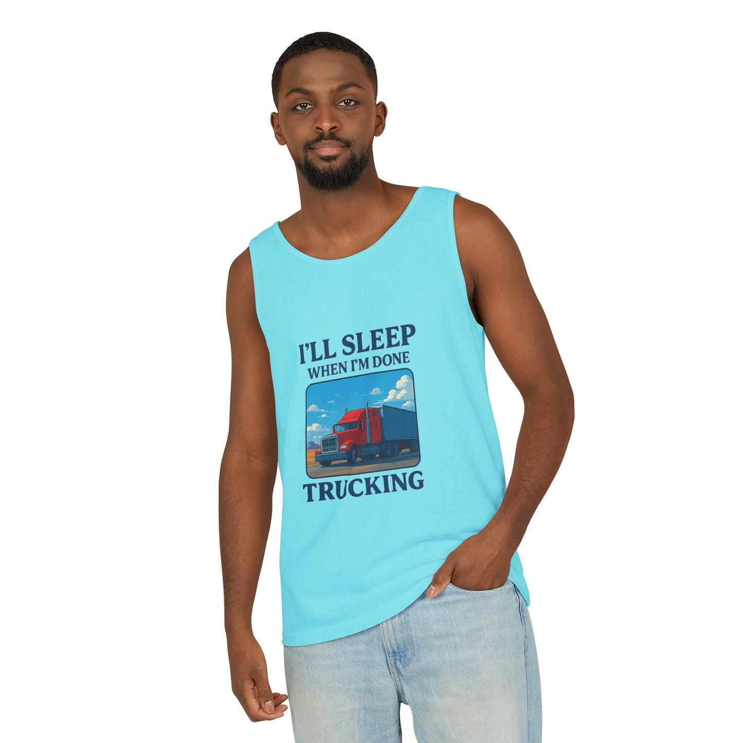 Trucking Humor Tank Top - I'll Sleep When I'm Done