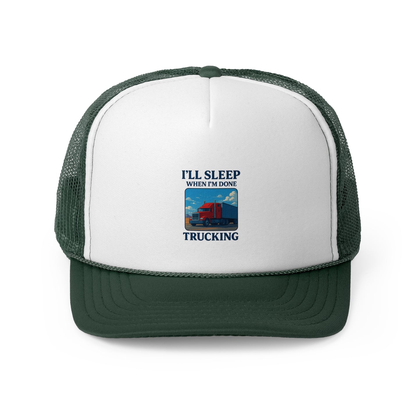 Trucker Cap - "I'll Sleep When I'm Done Trucking" - Perfect for Truck Drivers