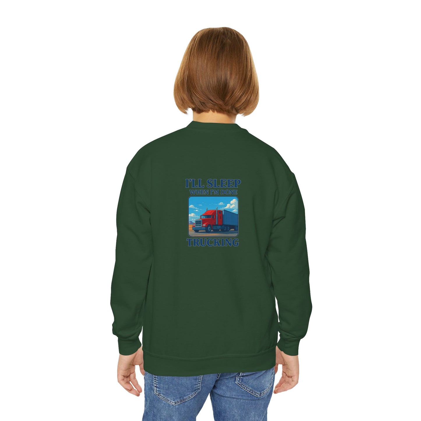 Youth Crewneck Sweatshirt - "I'll Sleep When I'm Done Trucking"