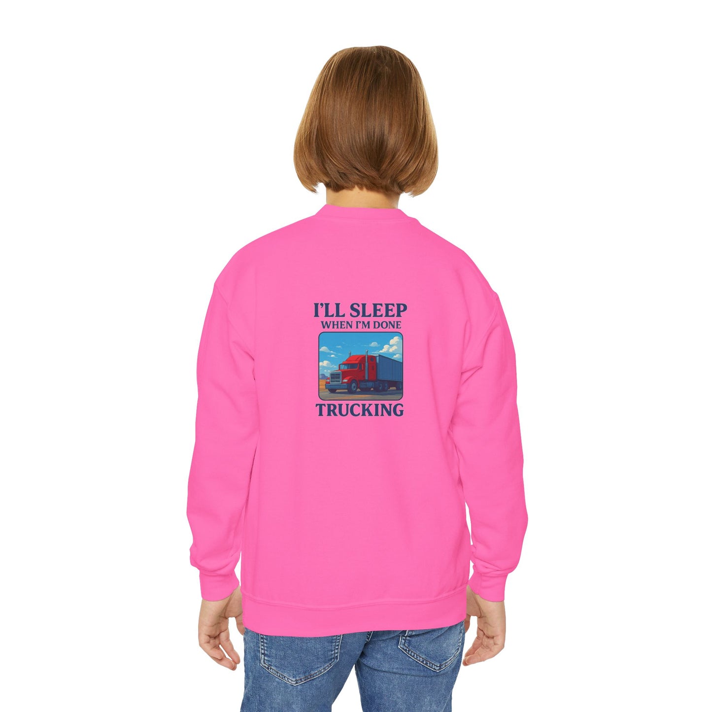 Youth Crewneck Sweatshirt - "I'll Sleep When I'm Done Trucking"