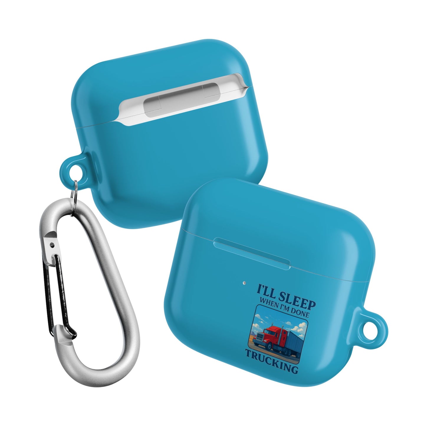 Truck Driver AirPod Case - "I'll Sleep When I'm Done"