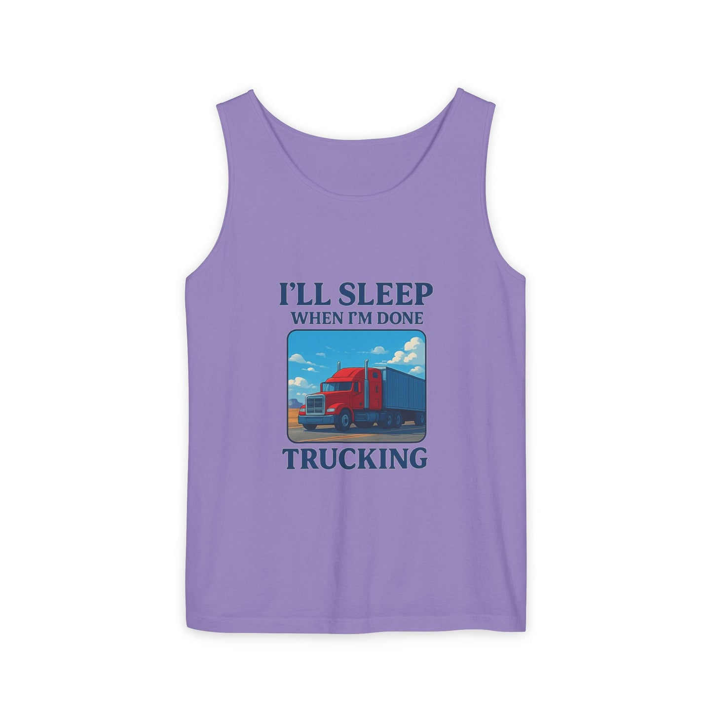 Trucking Humor Tank Top - I'll Sleep When I'm Done
