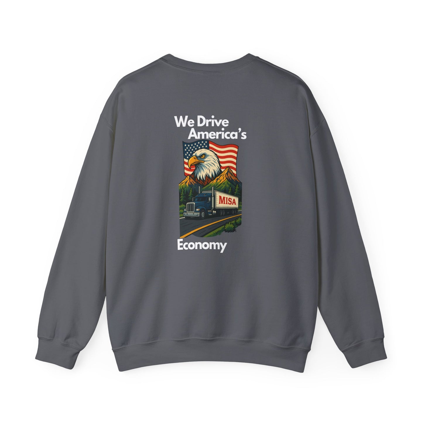 Patriotic Eagle Sweatshirt - Unisex Heavy Blend Crewneck We Drive America's Economy We Drive