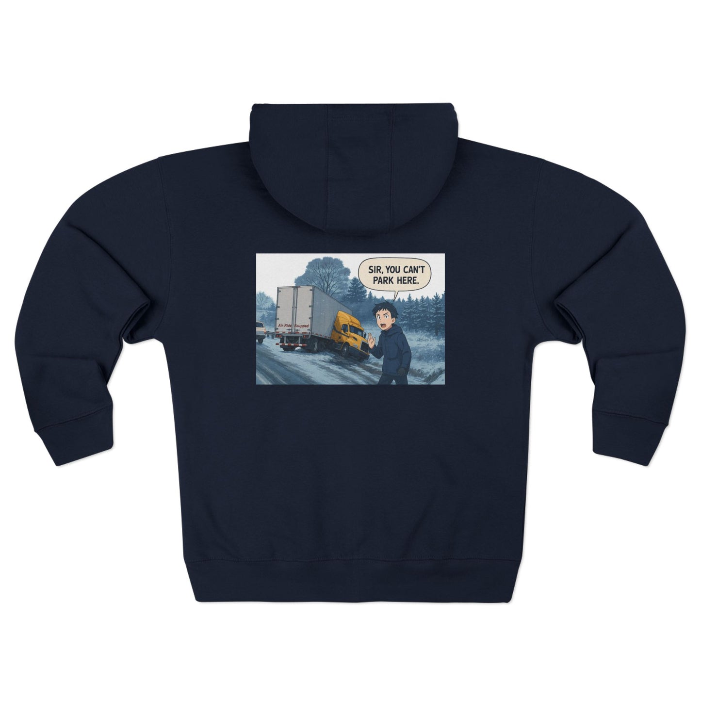 Funny Unisex Zip Hoodie - 'Sir, You Can't Park Here' Graphic Sweatshirt
