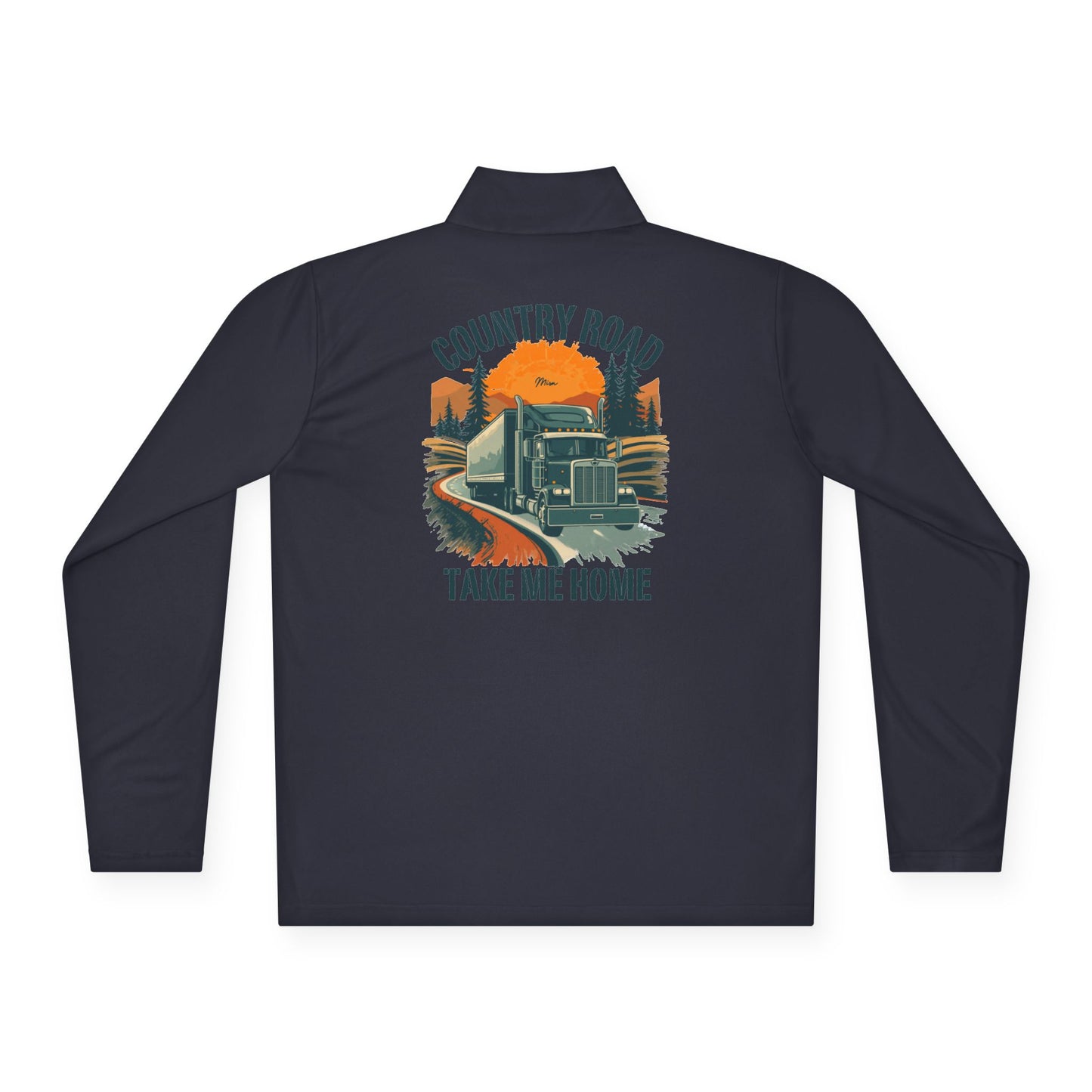 Quarter-Zip Pullover — “Country Road Take Me Home” Trucking Graphic