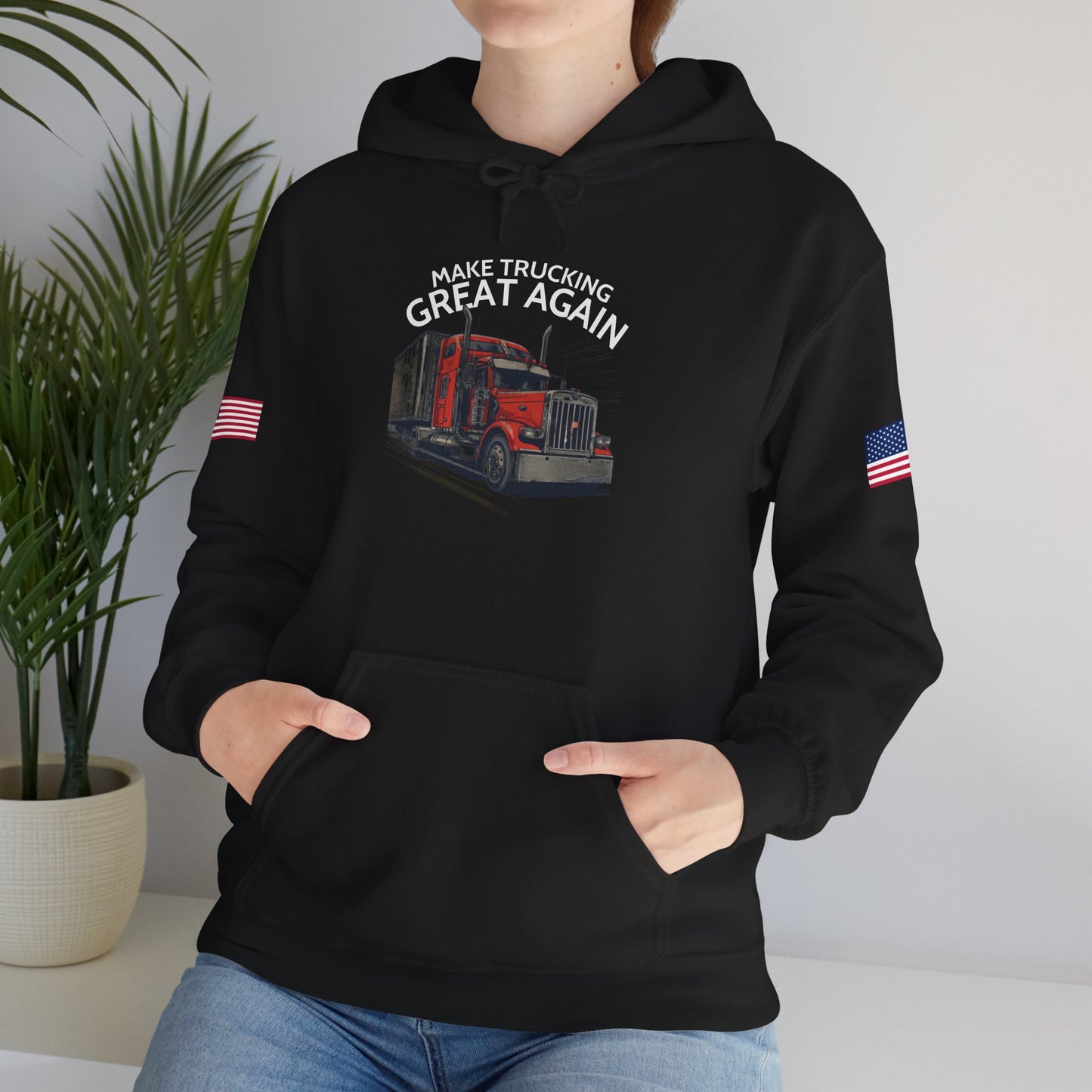 Make Trucking Great Again Hoodie — American Flag Sleeves, Trucker Semi Truck Sweatshirt