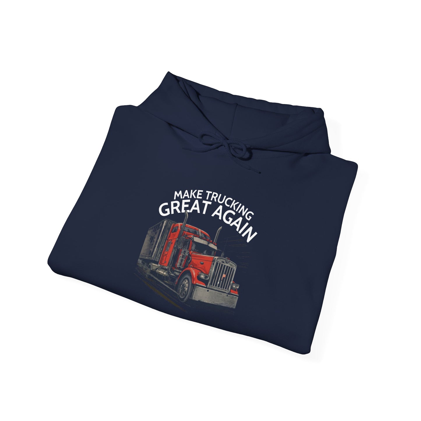 Make Trucking Great Again Hoodie — American Flag Sleeves, Trucker Semi Truck Sweatshirt