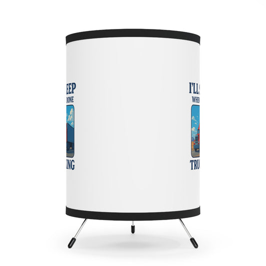 Trucker Lamp with High-Res Printed Shade - "I'll Sleep When I'm Done"