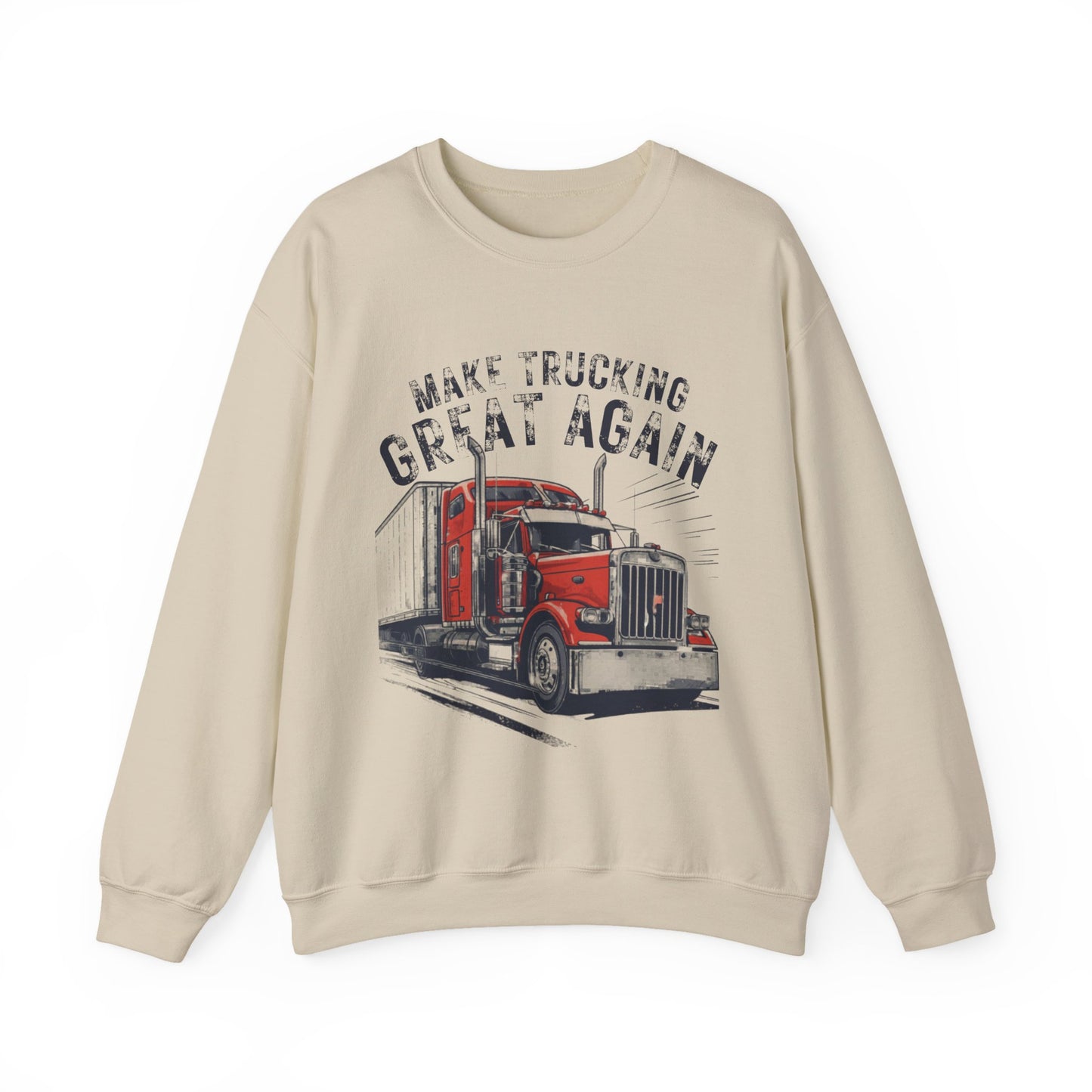 Trucker Crewneck Sweatshirt — “Make Trucking Great Again” Vintage Semi Truck Design