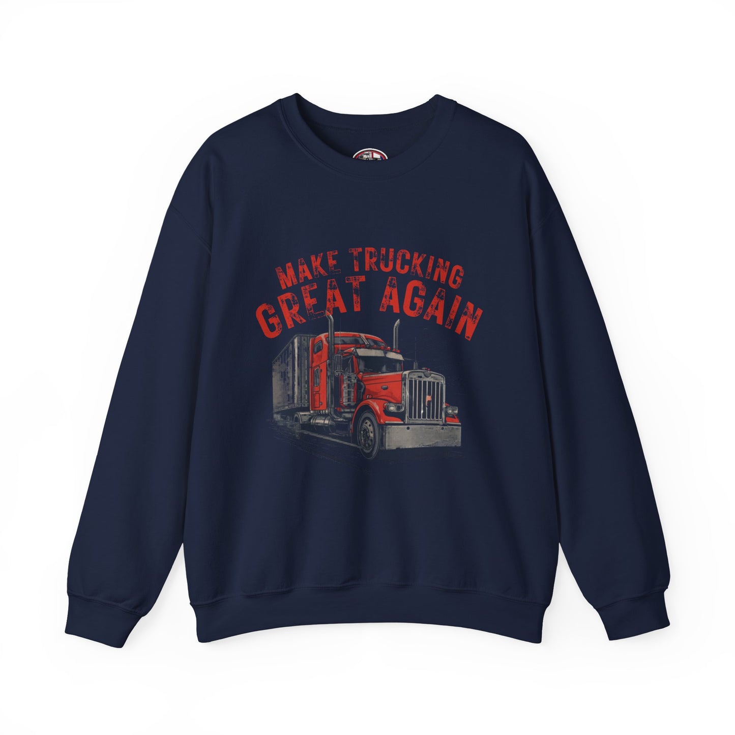 Crewneck Sweatshirt — "Make Trucking Great Again" Vintage Semi Tractor Graphic
