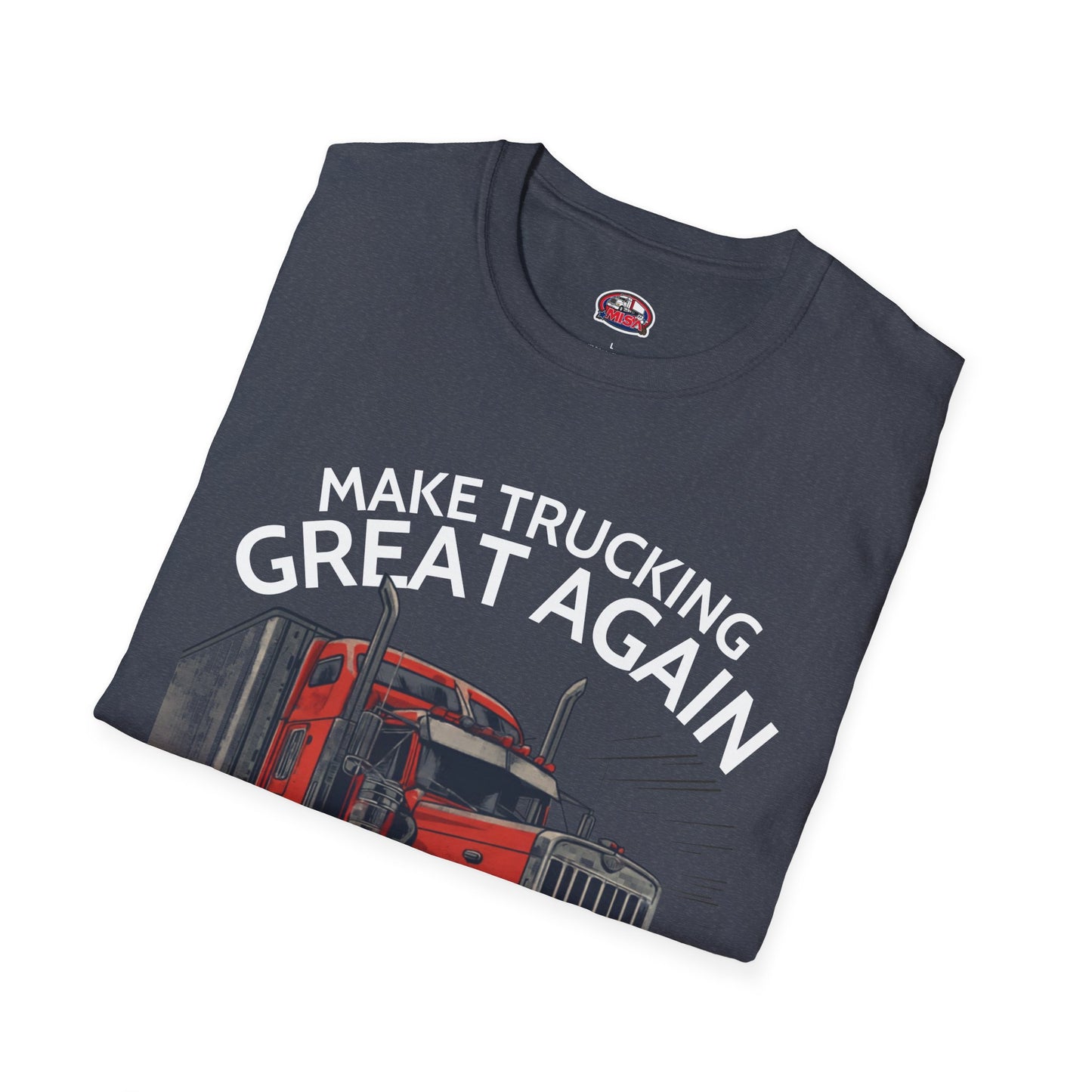 Make Trucking Great Again T-Shirt — Vintage Red Semi Truck Graphic Tee
