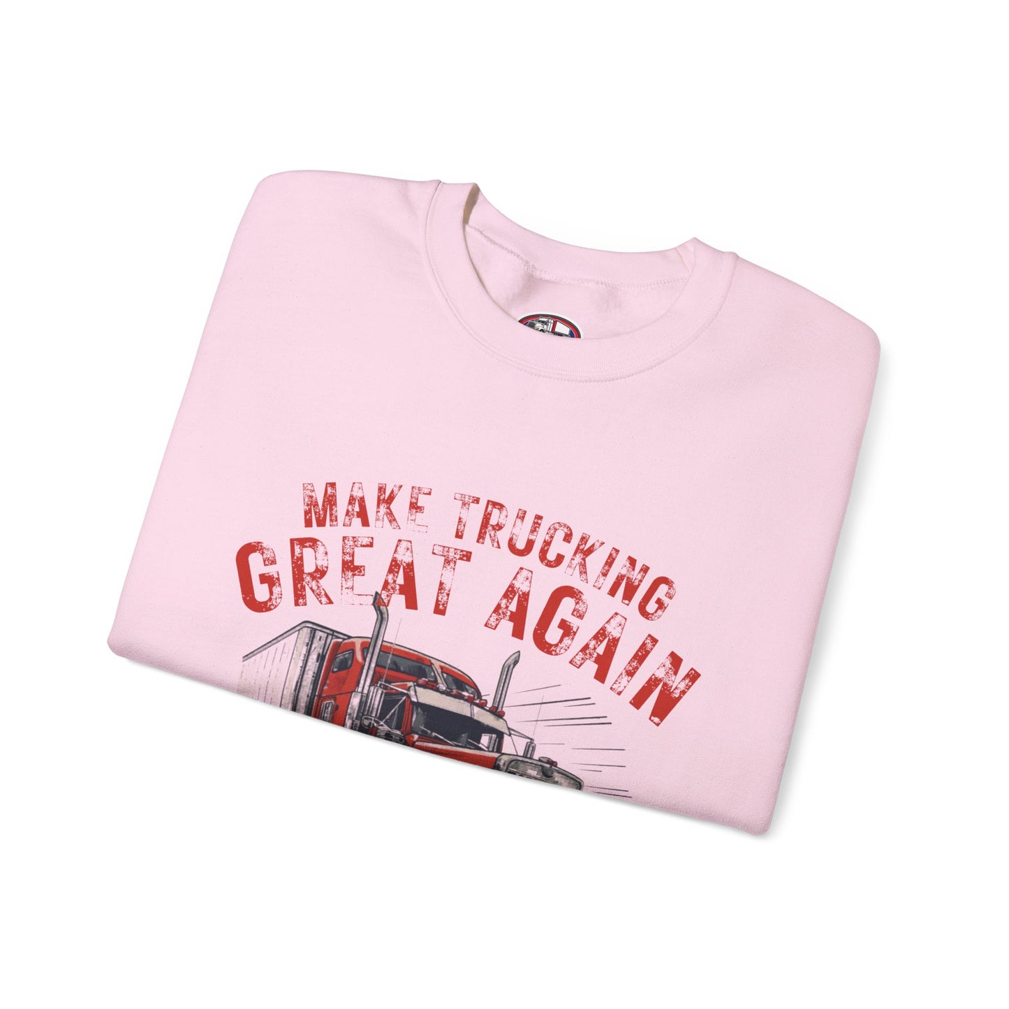 Crewneck Sweatshirt — "Make Trucking Great Again" Vintage Semi Tractor Graphic