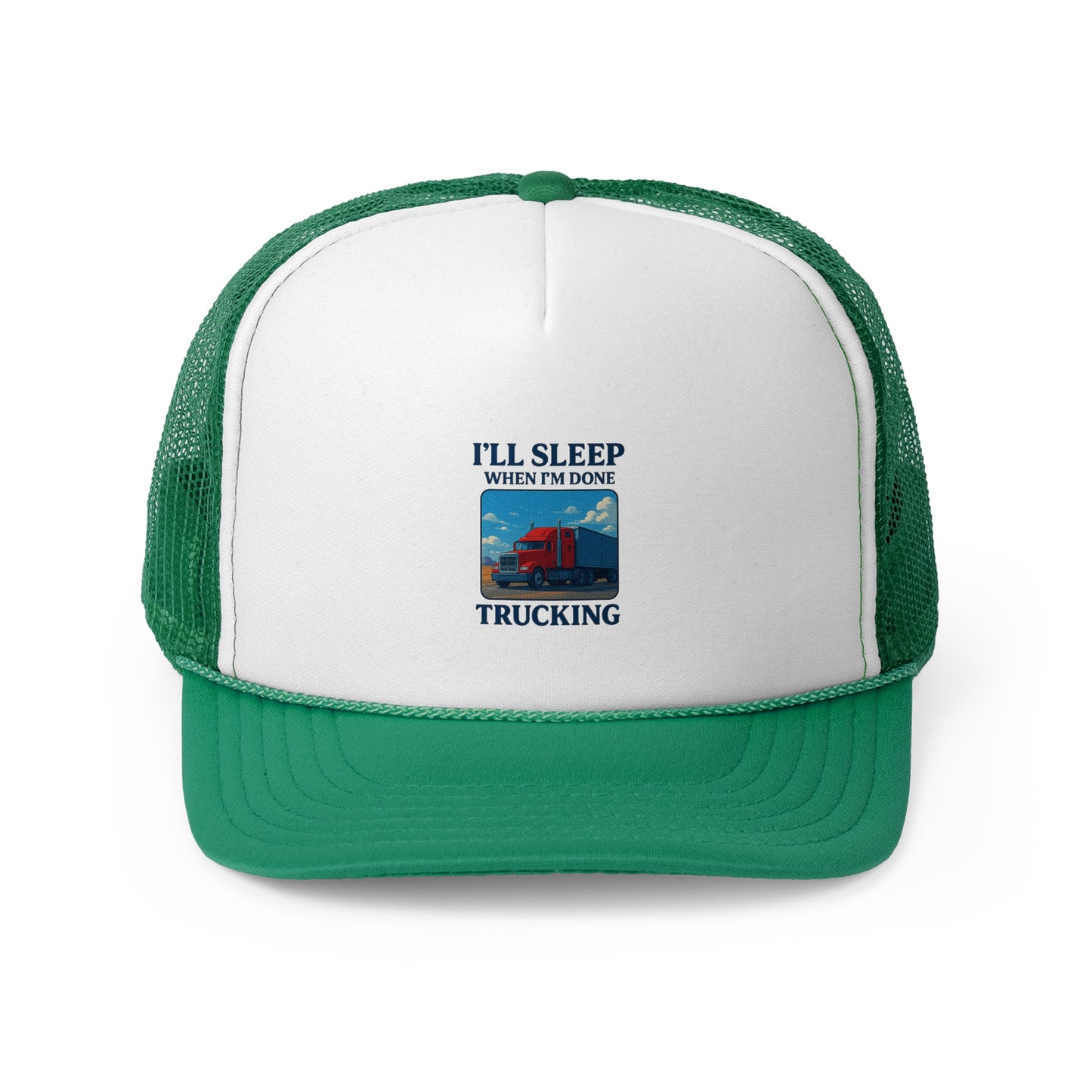 Trucker Cap - "I'll Sleep When I'm Done Trucking" - Perfect for Truck Drivers