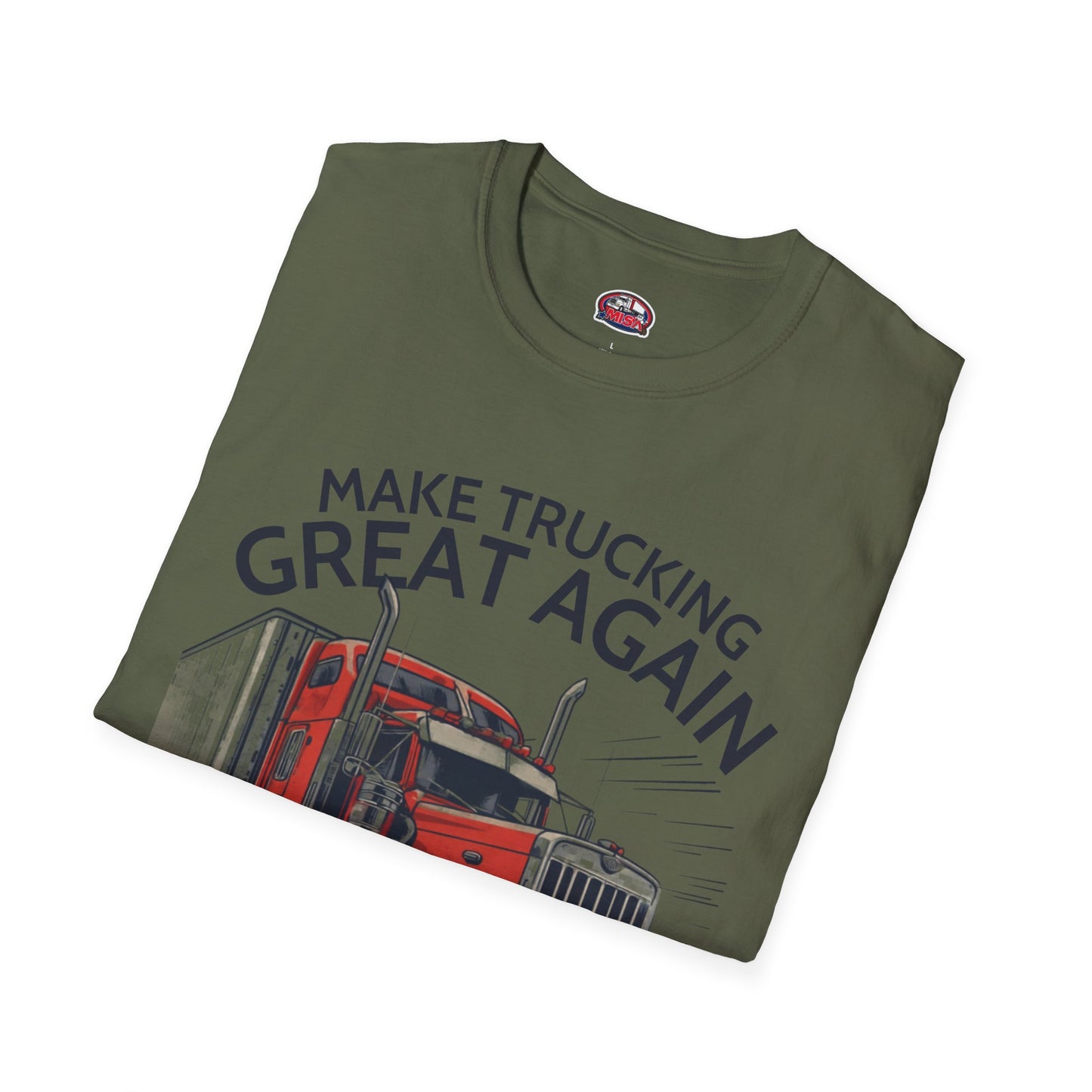 Make Trucking Great Again T-Shirt — Semi Truck Graphic Tee for Truck Drivers & Fans