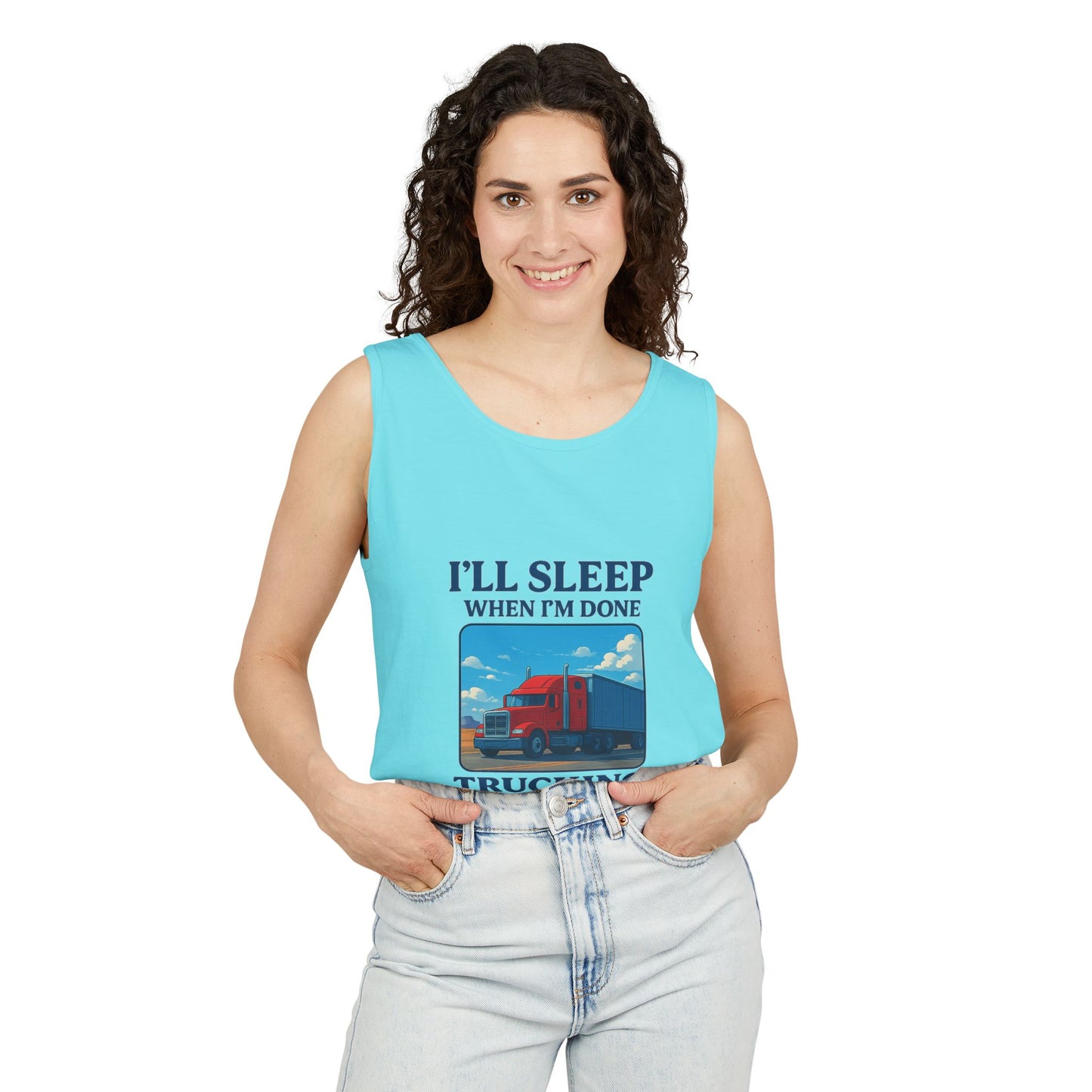 Trucking Humor Tank Top - I'll Sleep When I'm Done