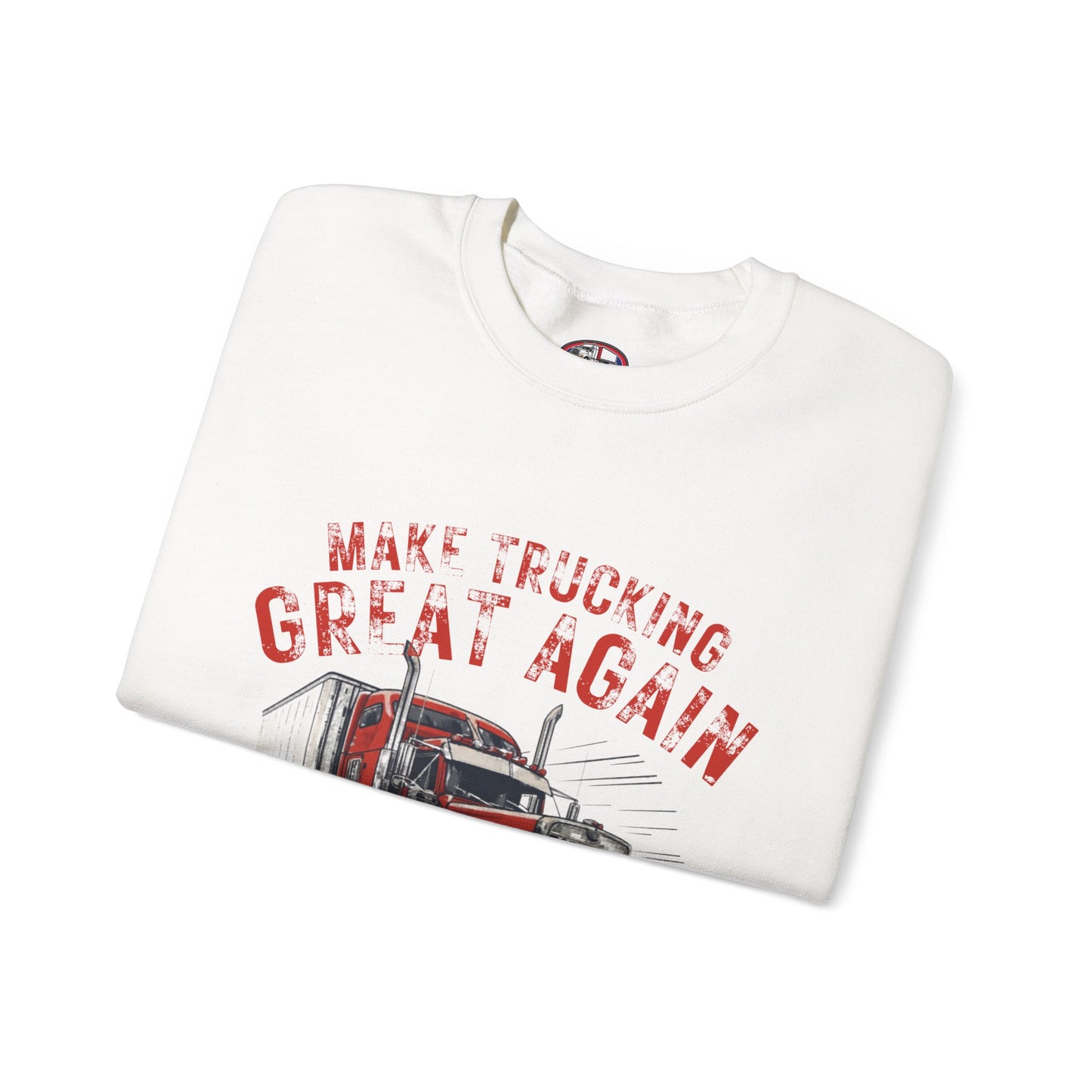Crewneck Sweatshirt — "Make Trucking Great Again" Vintage Semi Tractor Graphic
