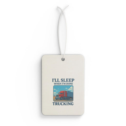Truck driver car air freshener with "I'll Sleep When I'm Done" print, black ice scent, accessory by Printify.