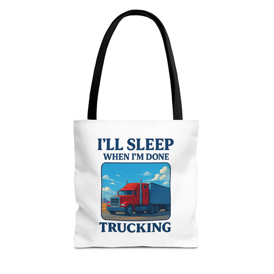 Black Truck Driver Tote Bag by Printify with "I'll Sleep When I'm Done" print, perfect for truckers, made of durable fabric.