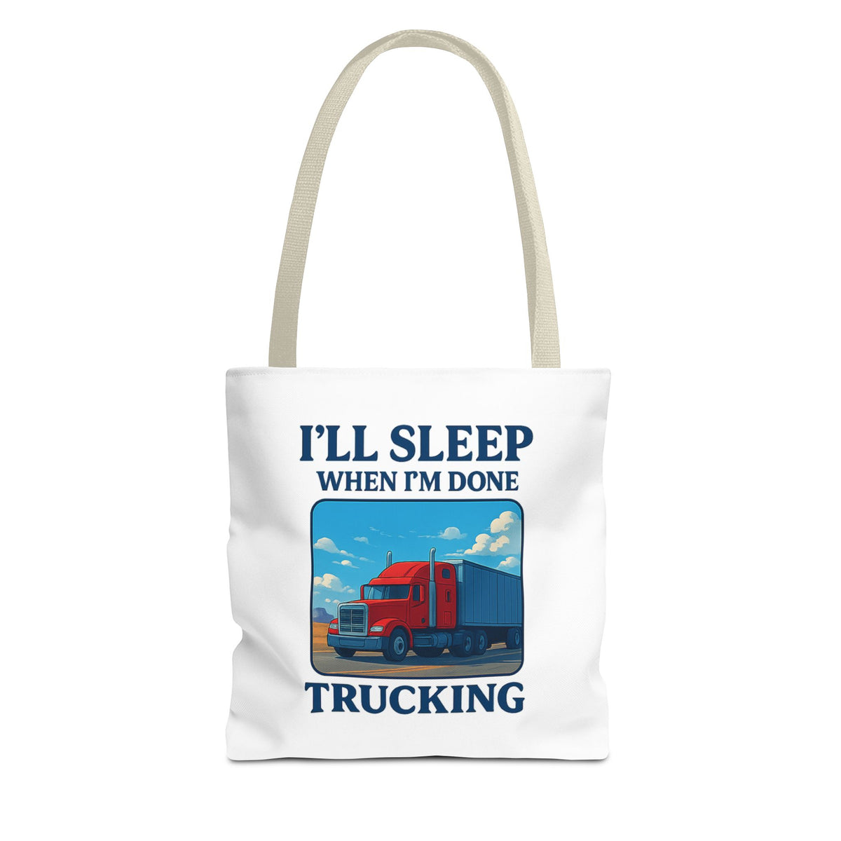 Black Printify truck driver tote bag with "I'll Sleep When I'm Done" slogan, featuring sturdy handles and spacious design.