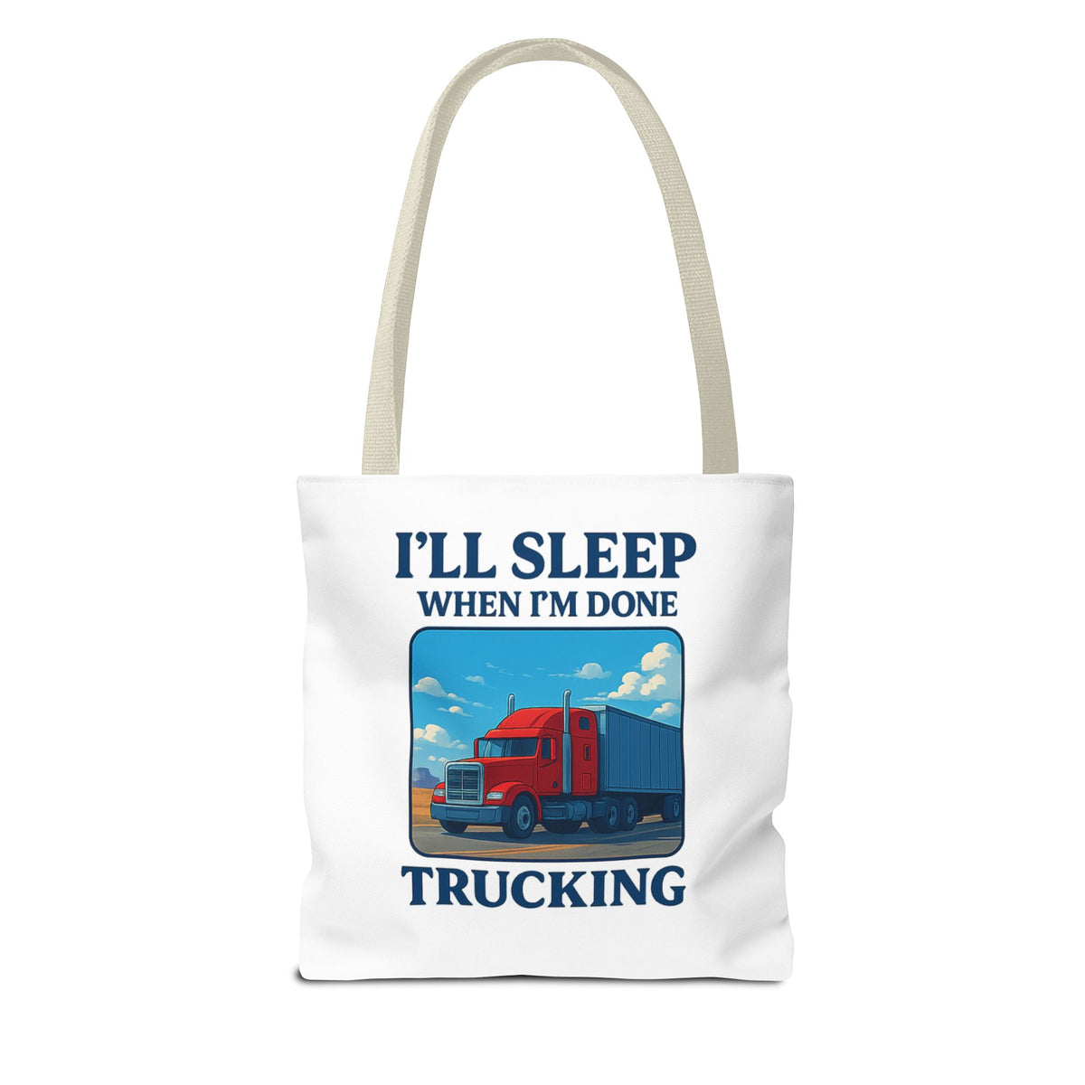 Black truck driver tote bag with "I'll Sleep When I'm Done" text, made by Printify, ideal gift for truckers.