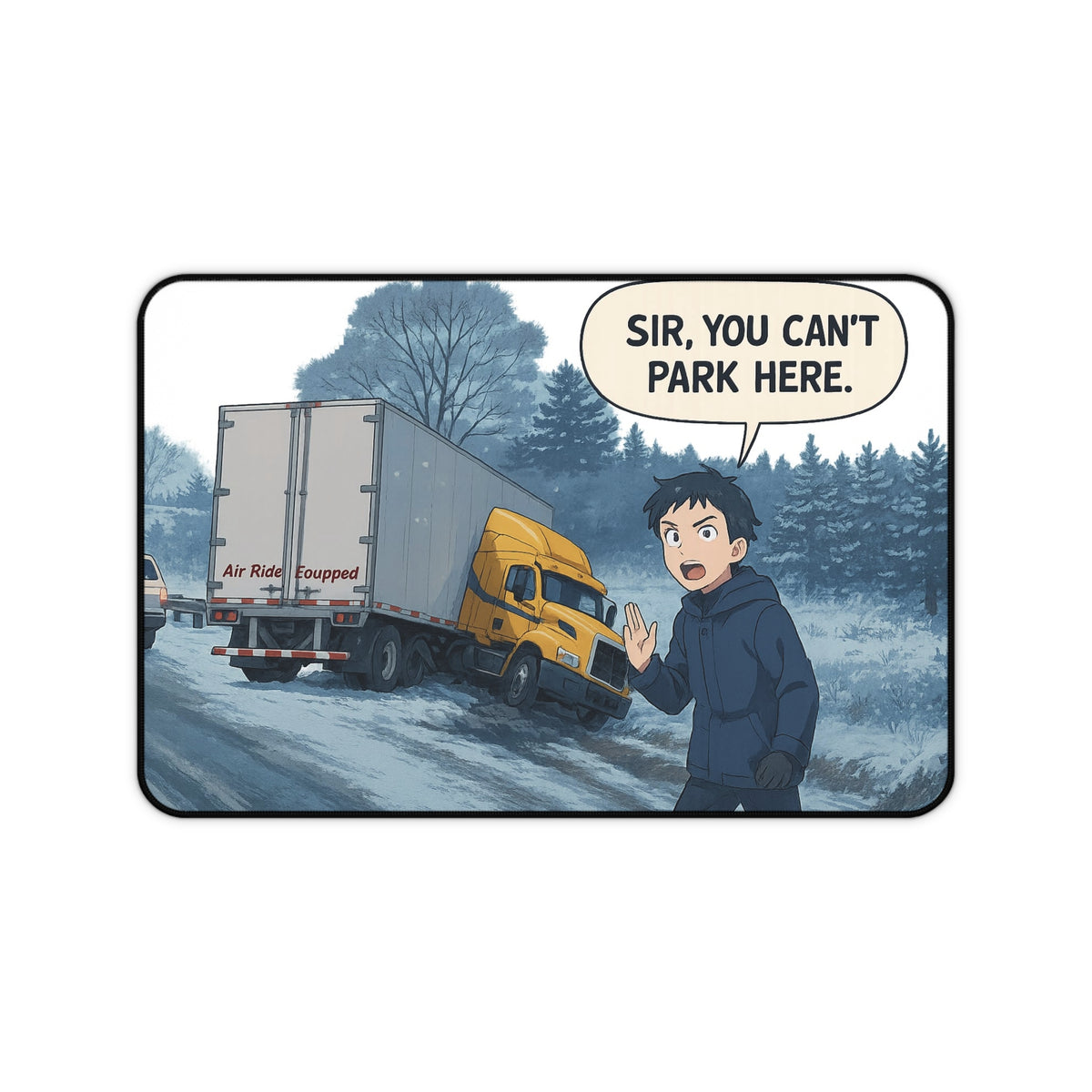 Humorous Printify desk mat with 'Sir, You Can't Park Here' slogan, ideal for office or home decor, 12x18 inches.