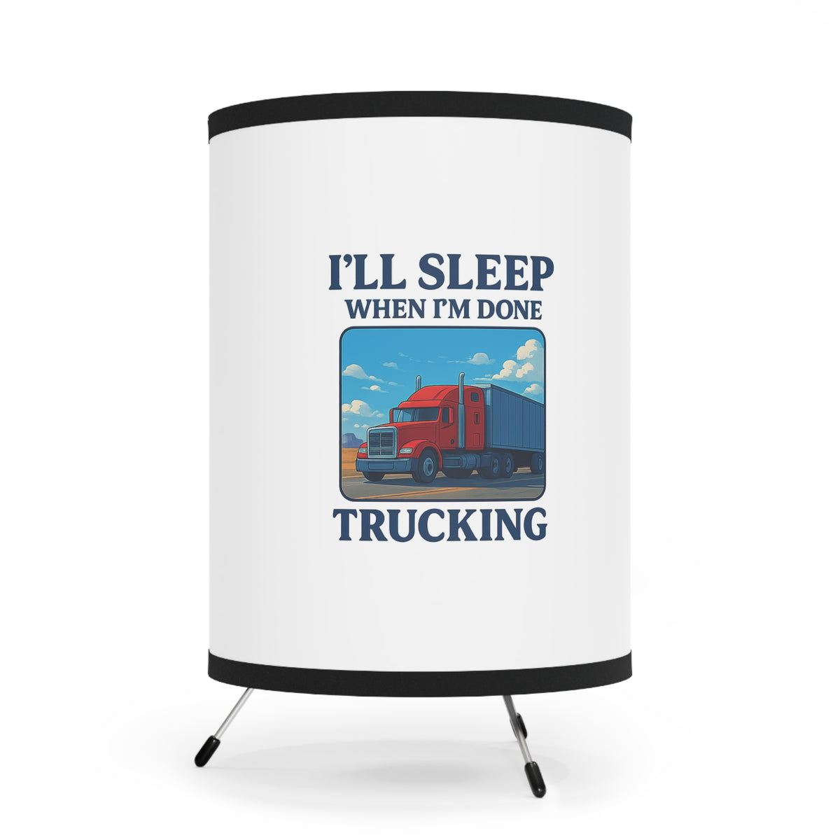 Black Trucker Lamp with high-res printed shade featuring "I'll Sleep When I'm Done" design, home decor by Printify.