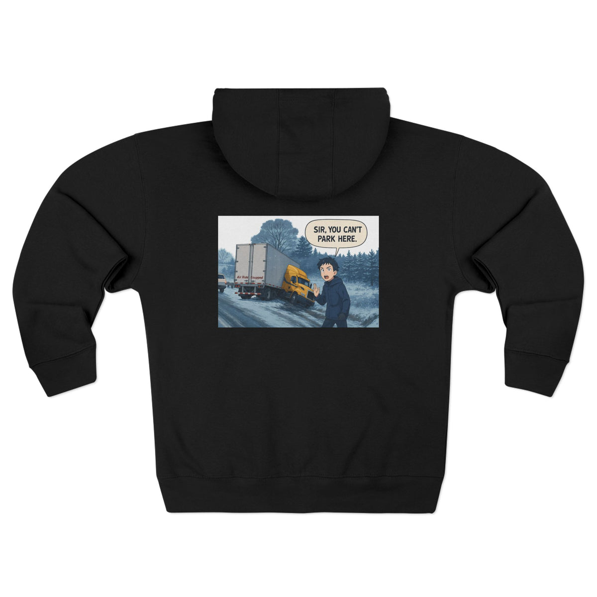 Black unisex zip hoodie with "Sir, You Can't Park Here" graphic print, casual sweatshirt by Printify.