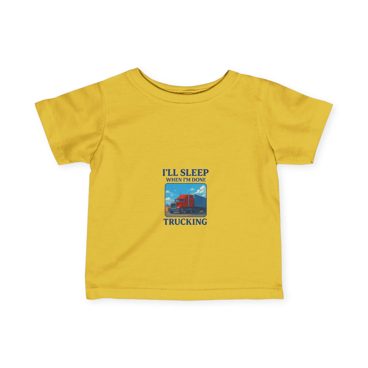 Cute infant trucking tee from Printify featuring "I'll Sleep When I'm Done" slogan, perfect for baby boys and girls.