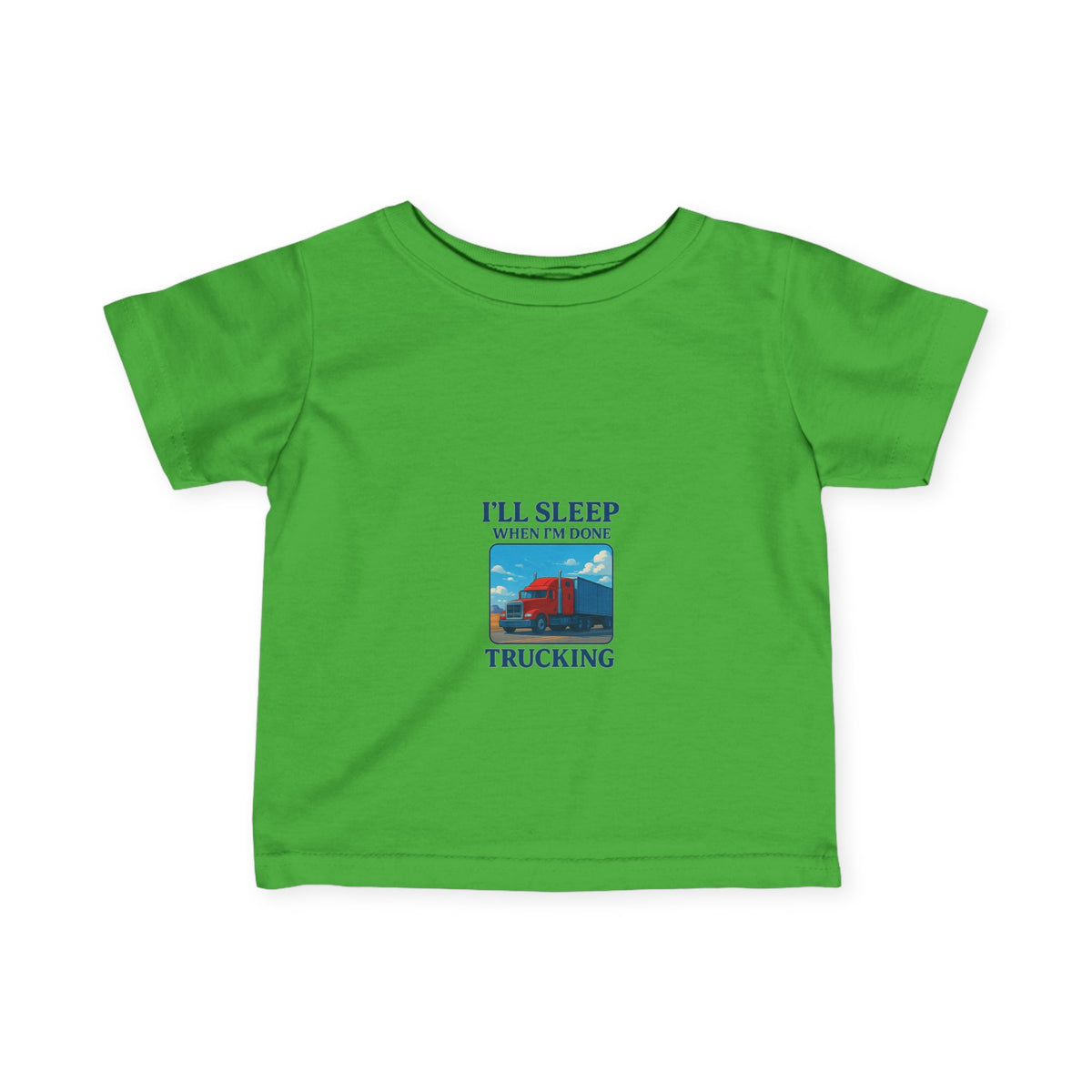 Cute infant trucking T-shirt from Printify with "I'll Sleep When I'm Done" slogan, ideal for baby boys and girls.