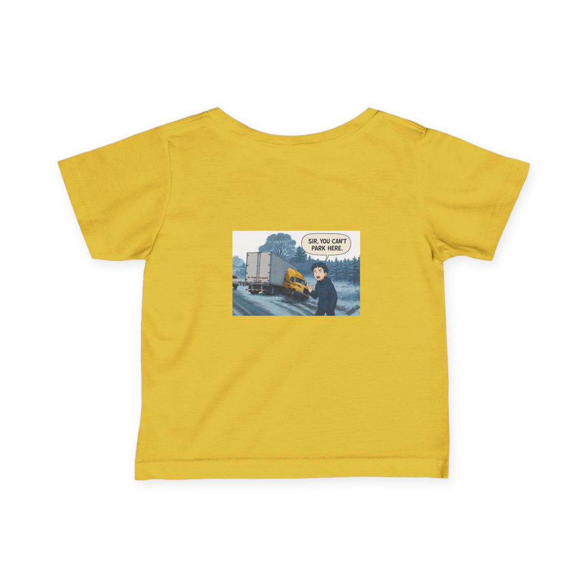 Black infant T-shirt from Printify featuring humorous "Sir, You Can't Park Here" text, designed for kids' casual wear.