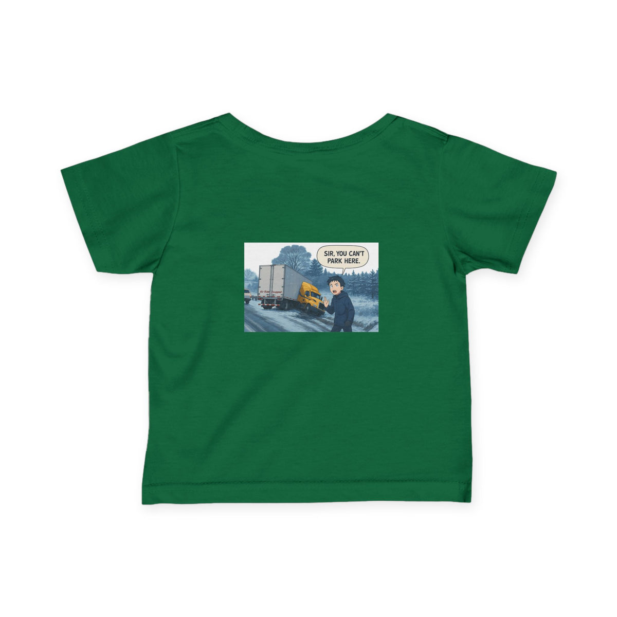 Black infant T-shirt from Printify with humorous "Sir, You Can't Park Here" text, designed for kids' clothing.