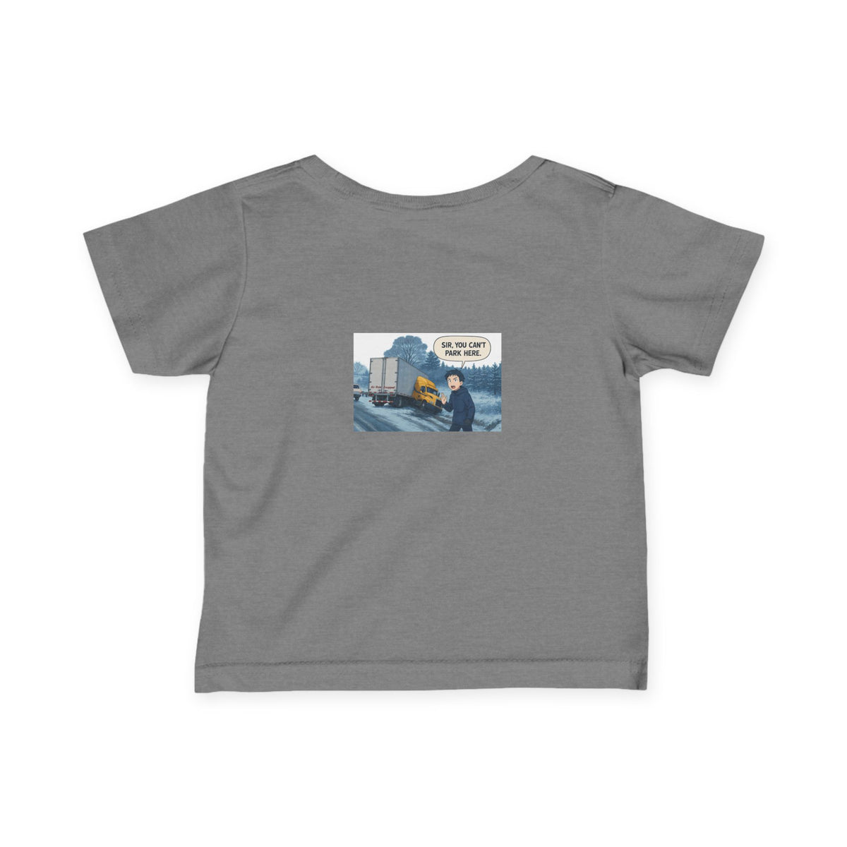 Black infant T-shirt from Printify with humorous "Sir, You Can't Park Here" slogan, suitable for kids' casual wear.