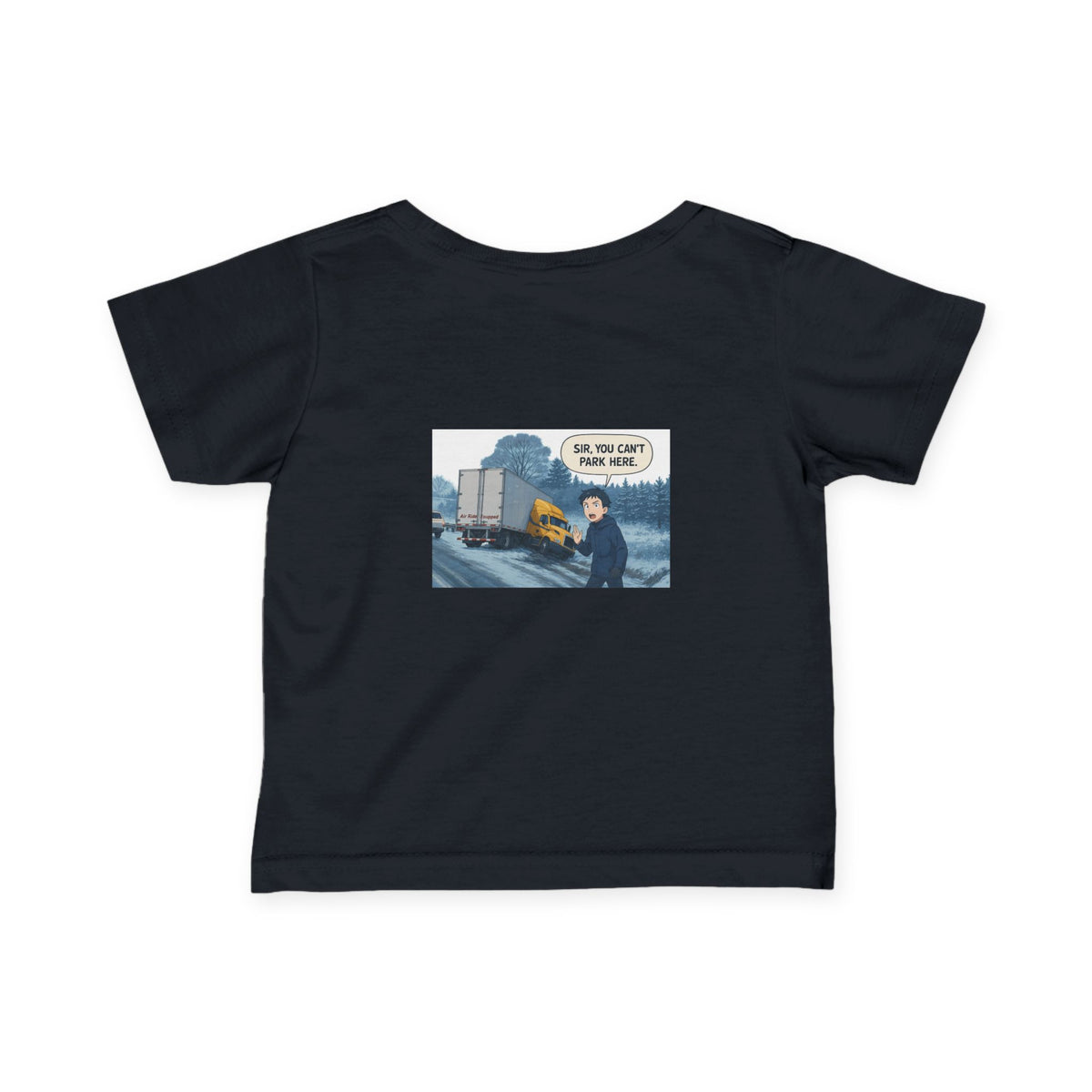 Black infant T-shirt from Printify featuring humorous "Sir, You Can't Park Here" print, designed for babies aged 6 months.