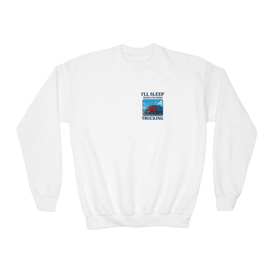 White youth crewneck sweatshirt from Printify featuring the "I'll Sleep When I'm Done Trucking" graphic, designed for kids.