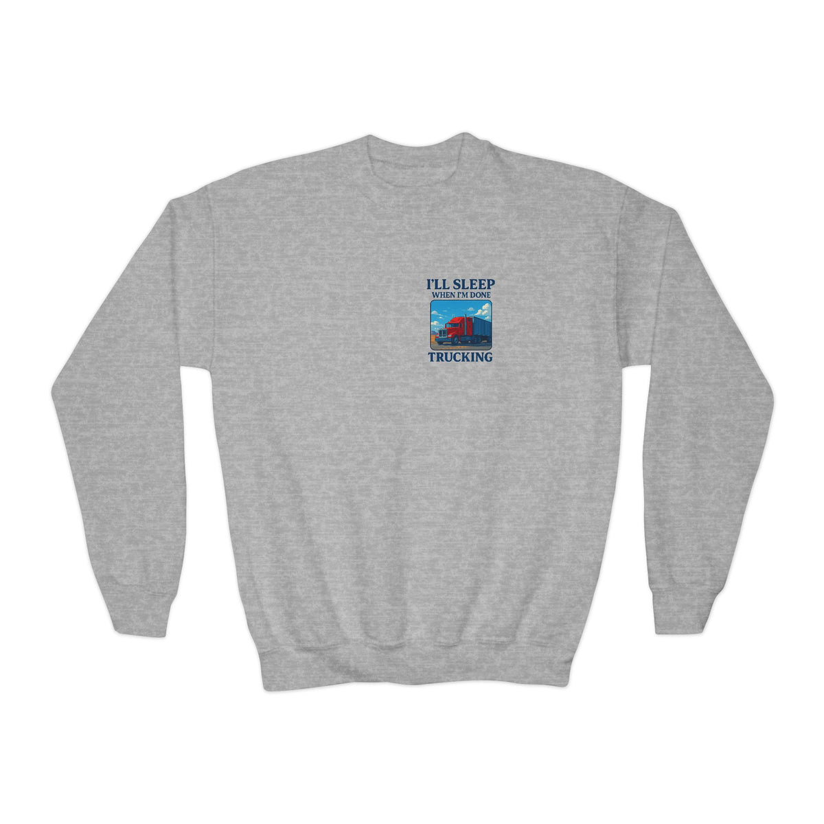 White youth crewneck sweatshirt from Printify featuring "I'll Sleep When I'm Done Trucking" graphic, ideal for kids' casual wear.