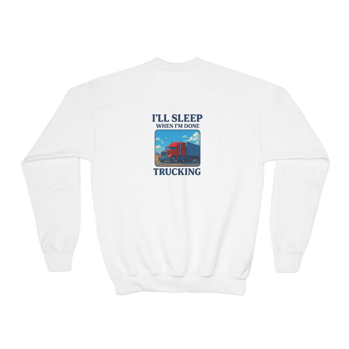 White youth crewneck sweatshirt with "I'll Sleep When I'm Done Trucking" print, ideal for kids' casual wear by Printify.