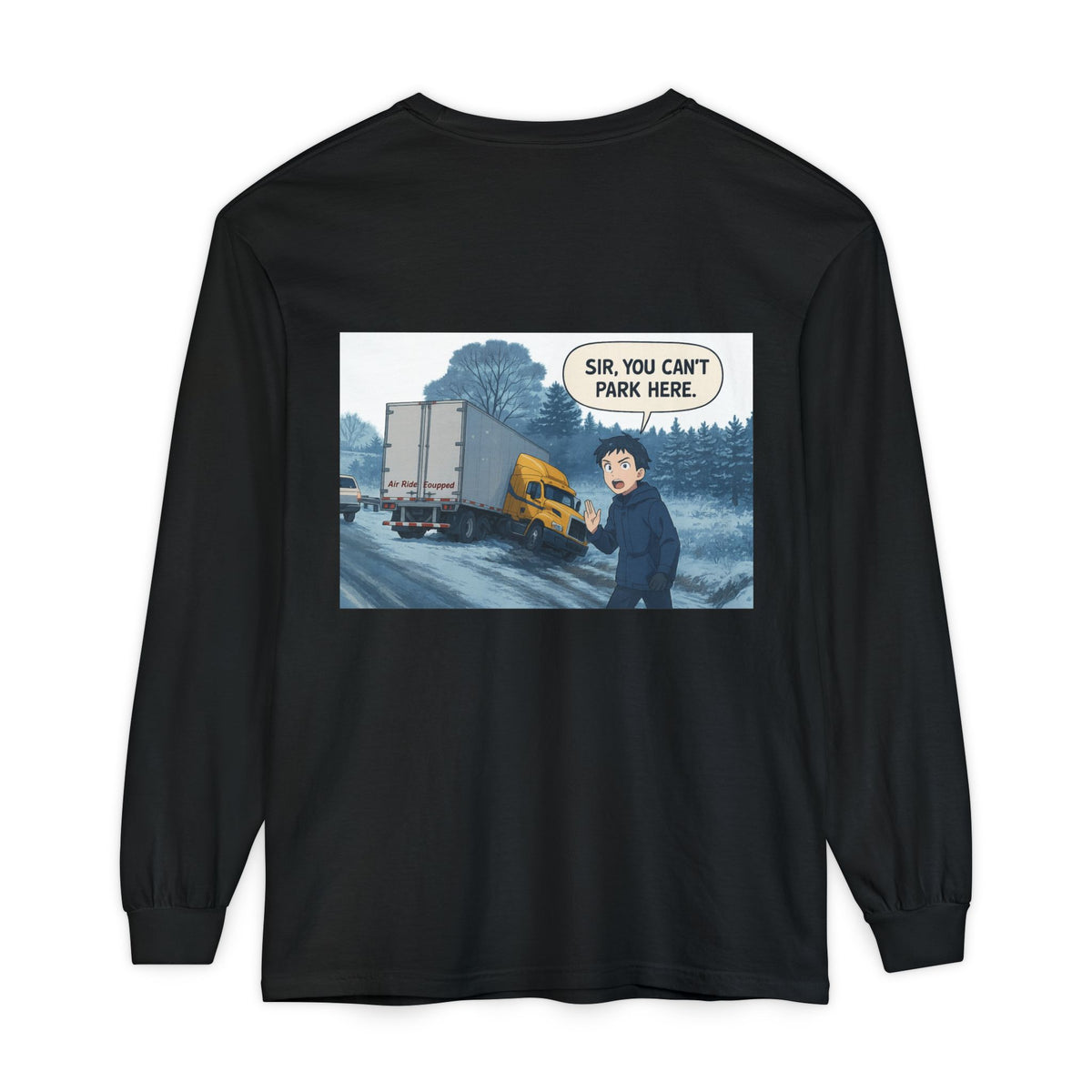 Black long-sleeve T-shirt by Printify featuring humorous "Sir, You Can't Park Here" graphic print.