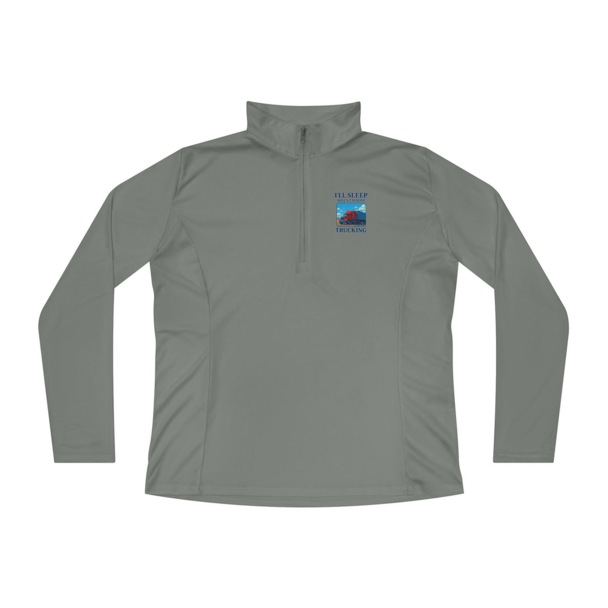 Grey ladies' long-sleeve quarter-zip pullover with "I'll Sleep When I'm Done" trucking slogan by Printify.