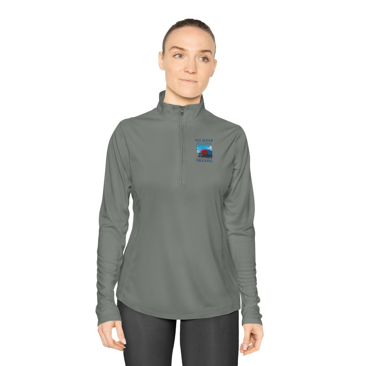 Ladies grey quarter-zip pullover with "I'll Sleep When I'm Done" trucking slogan, long-sleeve, Printify trucking apparel.