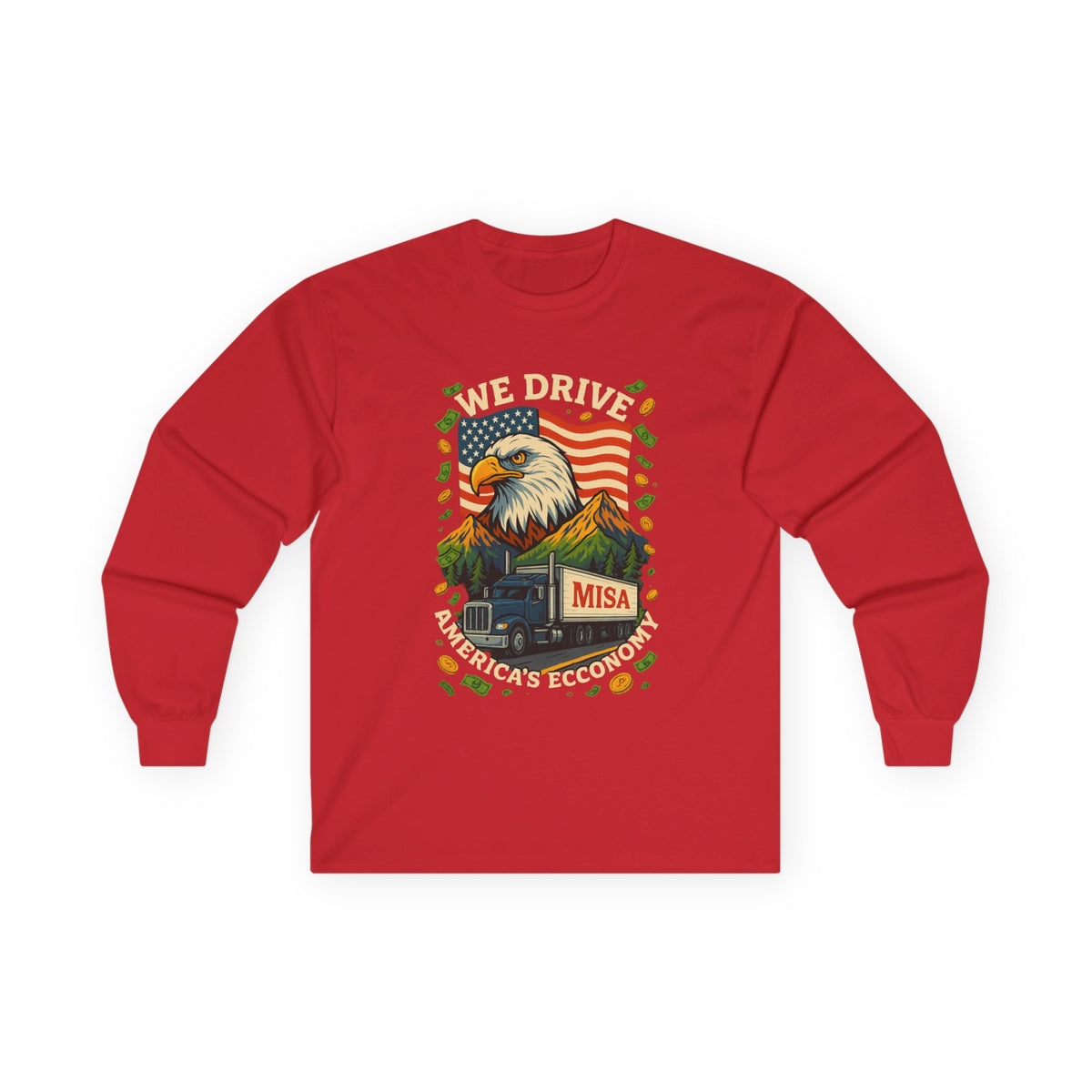 Red unisex long sleeve tee by Printify featuring "We Drive America’s Economy" trucking slogan, casual apparel for truck enthusiasts.