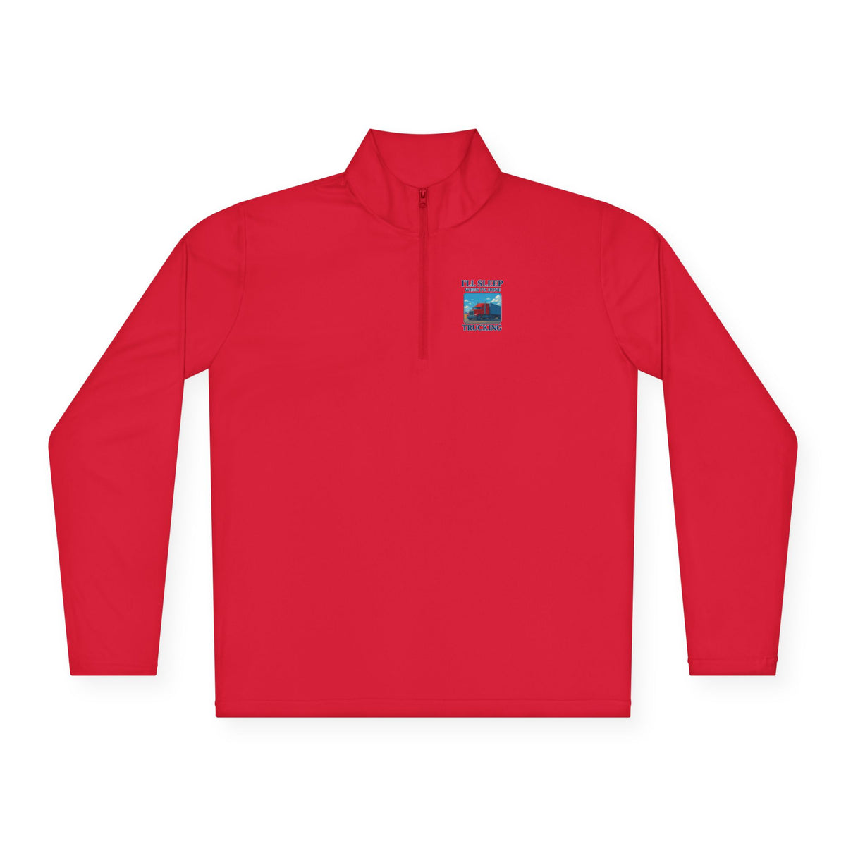 Unisex long-sleeve quarter-zip pullover in true red with printed slogan "I'll Sleep When I'm Trekking" by Printify.
