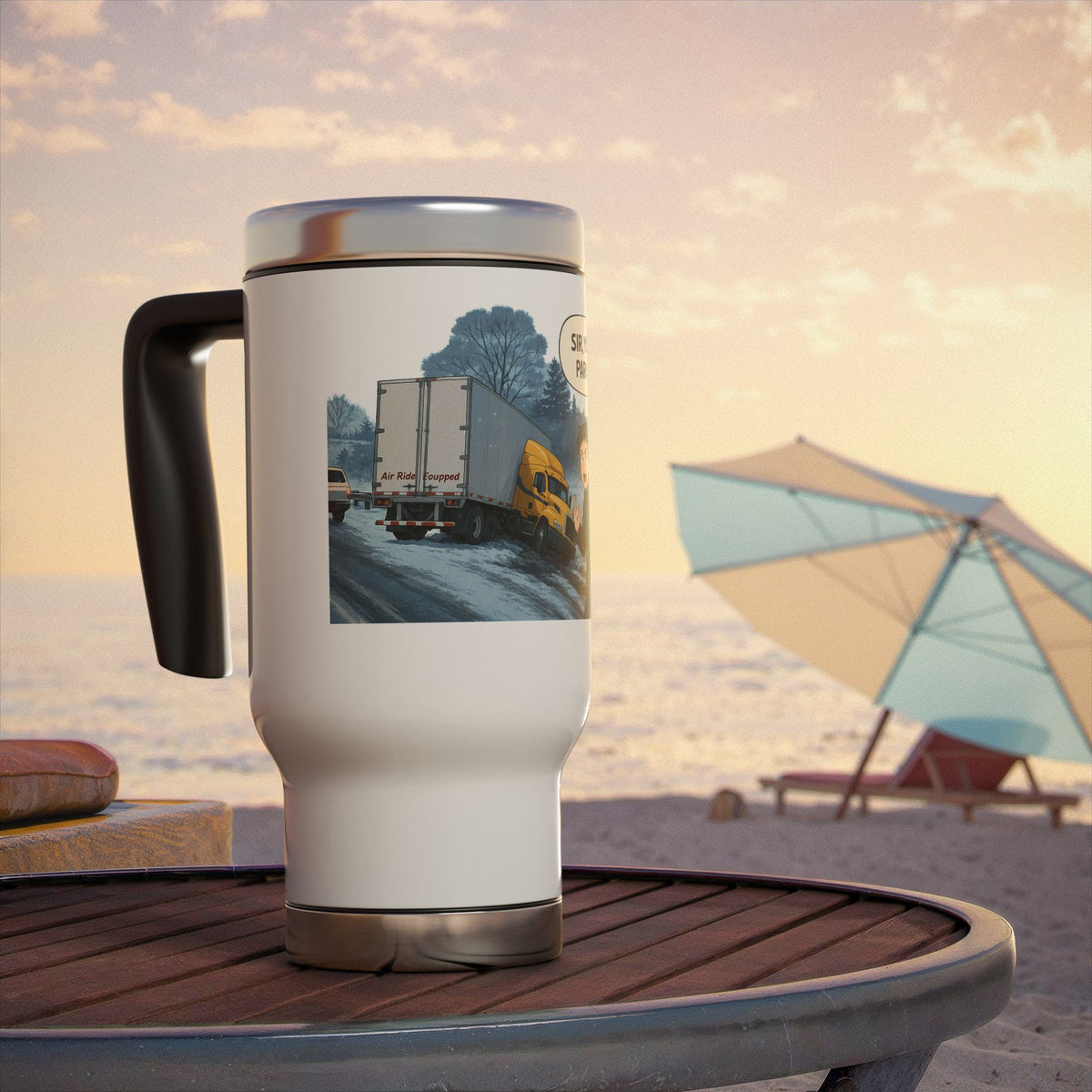 Funny stainless steel travel mug with "Sir, You Can't Park Here" print, 14oz coffee cup designed for truck drivers, by Printify.