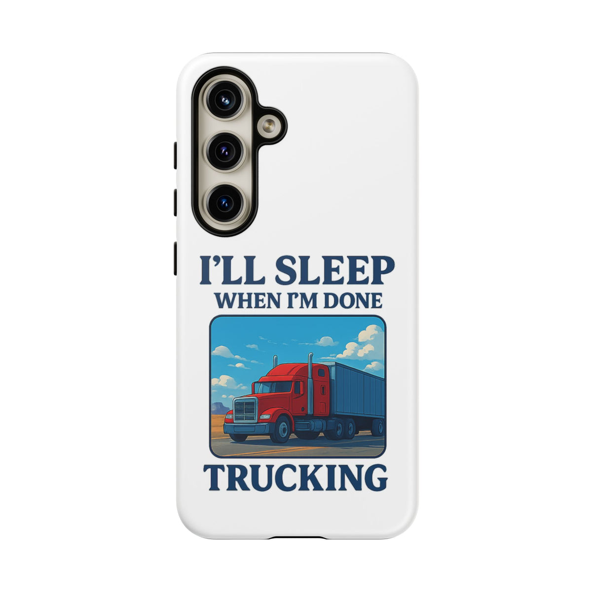 Glossy iPhone 16 Pro trucker phone case with humorous "I'll Sleep When I'm Done Trucking" design by Printify.